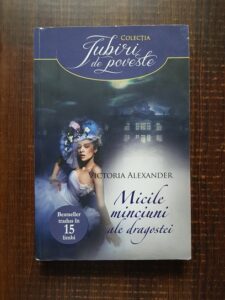 Victoria Alexander - Micile minciuni ale dragostei