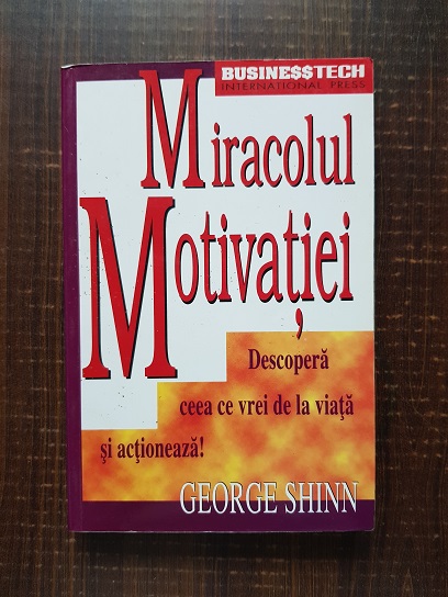 George Shinn - Miracolul motivatiei
