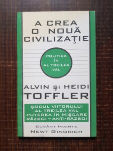 Alvin si Heidi Toffler - A crea o noua civilizatie