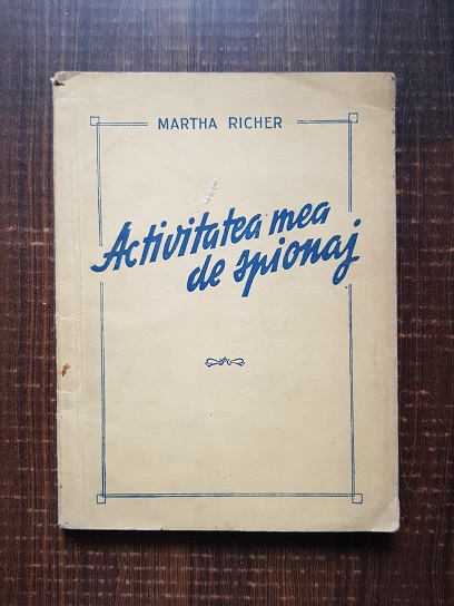 Marthe Richer – Activitatea mea de spionaj