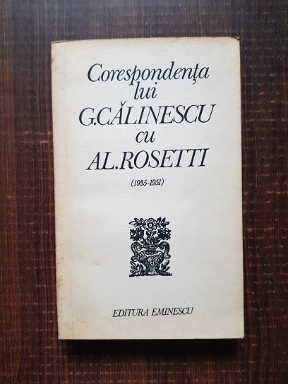 Corespondenta lui G. Calinescu cu Al. Rosetti 1935-1951