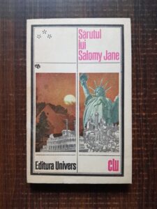 Bret Harte - Sarutul lui Salomy Jane. Proza americana din a doua jumatate a secolului al XIX-lea