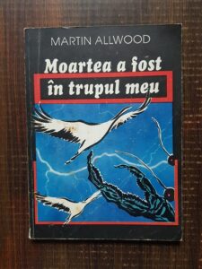 Martin Allwood - Moartea a fost in trupul meu