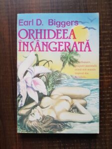 Earl D. Biggers - Orhideea insangerata