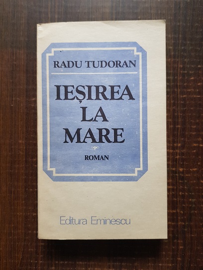 Radu Tudoran – Iesirea la mare