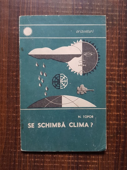 Nicolae Topor - Se schimba clima?
