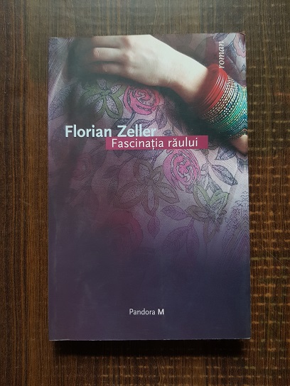 Florian Zeller – Fascinatia raului