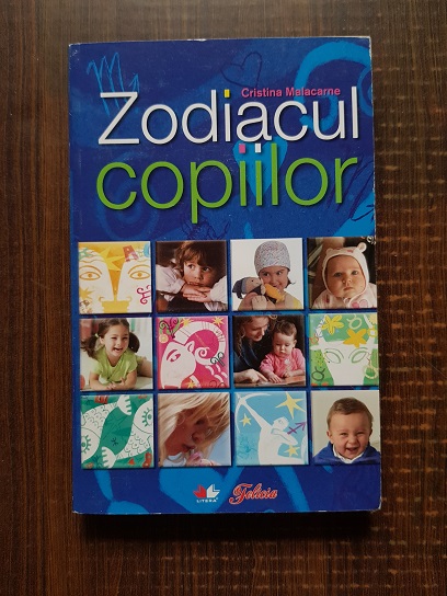 Cristina Malacarne - Zodiacul copiilor