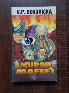 Vaclav Pavel Borovicka - Amurgul Mafiei