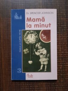 Spencer Johnson - Mama la minut