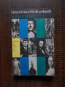 Gerhard Prause - Nimeni nu a ras de Columb. Demistificarea unor legende si falsuri ale istoriei
