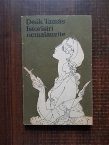 Deak Tamas - Istorisiri nemaiauzite
