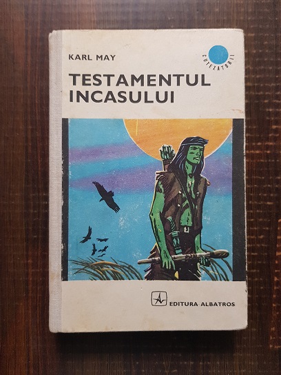 Karl May – Testamentul incasului