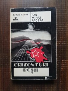 Ion Mihai Pacepa - Orizonturi rosii