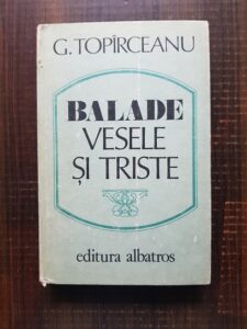George Topirceanu - Balade vesele si triste