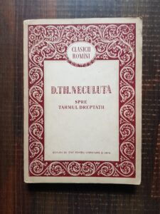 D. Th. Neculuta - Spre tarmul dreptatii