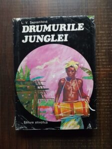 L. V. Saposnikova - Drumurile junglei