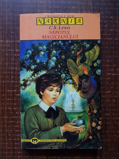 C. S. Lewis - Cronicile din Narnia. Nepotul magicianului