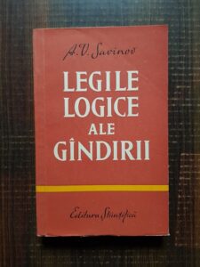 A. V. Savinov - Legile logice ale gandirii