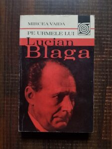 Mircea Vaida - Pe urmele lui Lucian Blaga