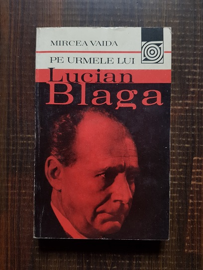 Mircea Vaida – Pe urmele lui Lucian Blaga