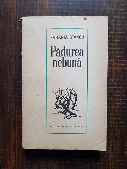 Zaharia Stancu - Padurea nebuna