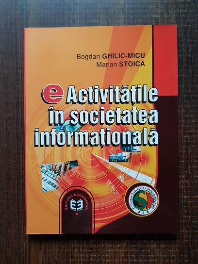 Bogdan Ghilic-Micu, Marian Stoica – eActivitățile în societatea informațională