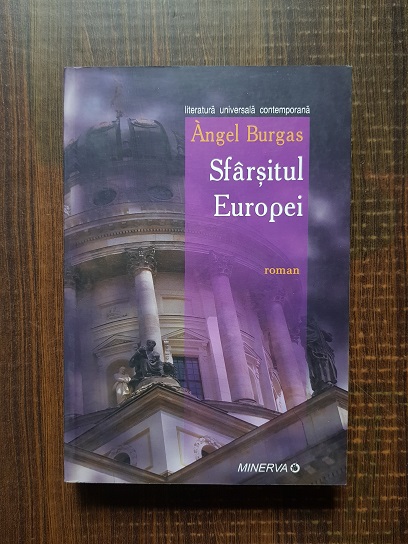 Angel Burgas – Sfarsitul Europei