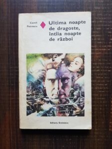 Camil Petrescu - Ultima noapte de dragoste, intaia noapte de razboi