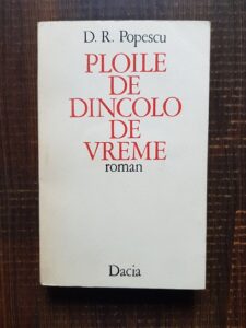 D. R. Popescu - Ploile de dincolo de vreme