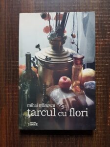 Mihai Manescu - Tarcul cu flori