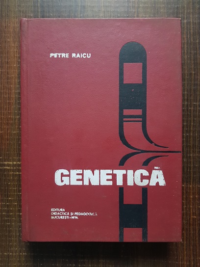 Petre Raicu - Genetica
