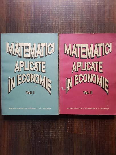 Octavian Popescu – Matematici aplicate in economie 2 volume