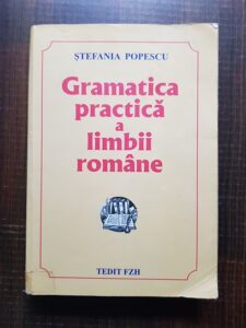 Stefania Popescu - Gramatica practica a limbii romane