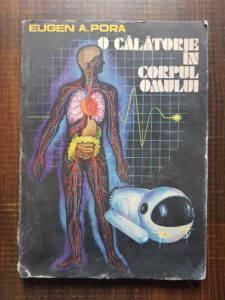Eugen A. Pora - O calatorie in corpul omului