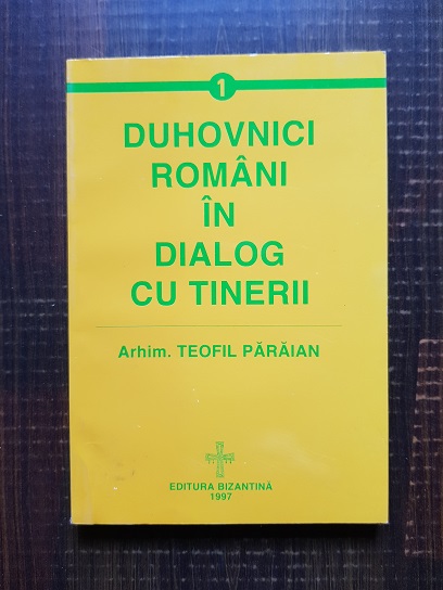 Teofil Paraian - Duhovnici romani in dialog cu tinerii