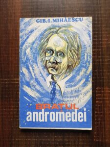Gib. I. Mihaescu - Bratul Andromedei