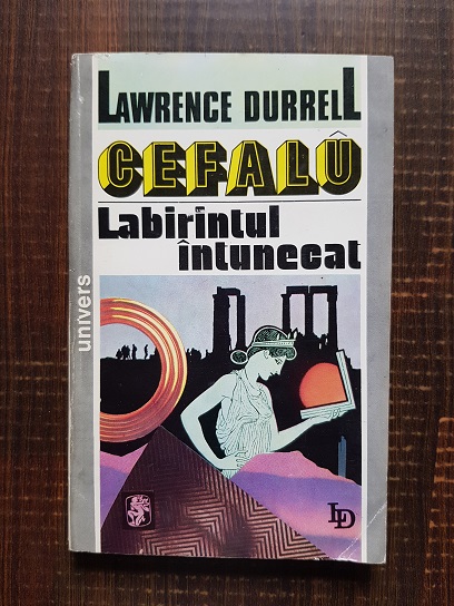 Lawrence Durrell – Cefalu, labirintul intunecat