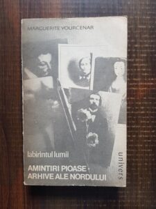 Marguerite Yourcenar - Labirintul lumii. Amintiri pioase. Arhive ale nordului