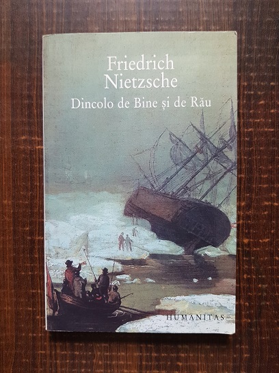 Friedrich Nietzsche - Dincolo de bine si de rau