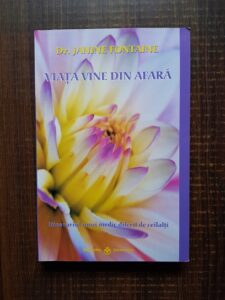 Janine Fontaine - Viata vine din afara. Itinerariul unui medic diferit de ceilalti