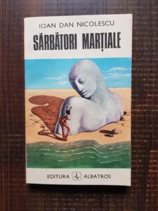 Ioan Dan Nicolescu - Sarbatori martiale