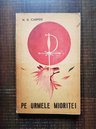 N. D. Carpen – Pe urmele Mioritei