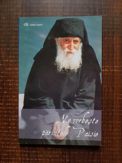 Ne vorbeste parintele Paisie