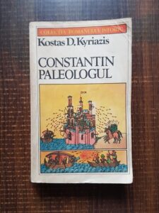 Kostas D. Kyriazis - Constantin Paleologul