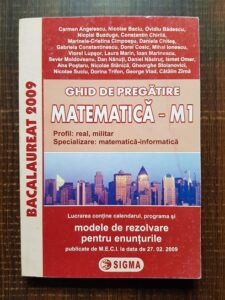 Carmen Angelescu, Nicolae Baciu - Ghid de pregatire Matematica M1. Profil: real, militar (2009)