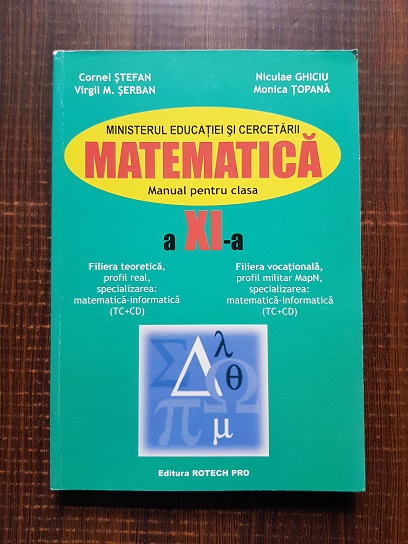 Cornel Stefan, Niculae Ghiciu - Matematica. Manual pentru clasa a XI-a (2006)