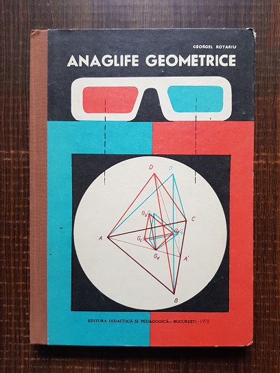 Georgel Rotariu - Anaglife geometrice (1972, contine ochelarii)