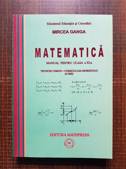 Mircea Ganga - Matematica. Manual pentru clasa a XI-a (2006)