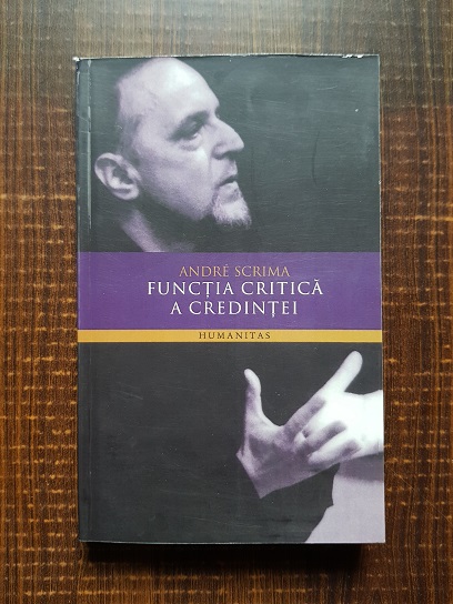 Andre Scrima - Functia critica a credintei